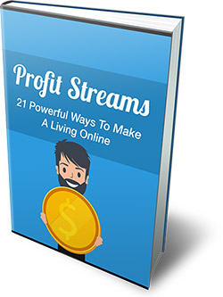 Profits Streams Make a Living Online