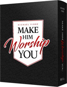 Make Him Worship You