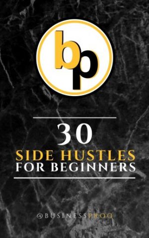 30 Side Hustles for Beginners